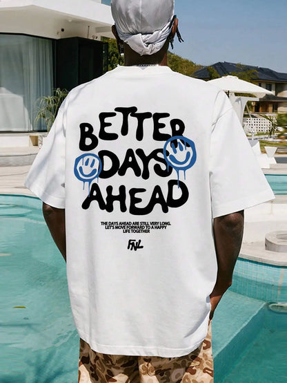 Better Days Ahead Graphic Oversized T-shirt