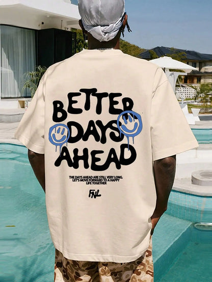 Better Days Ahead Graphic Oversized T-shirt